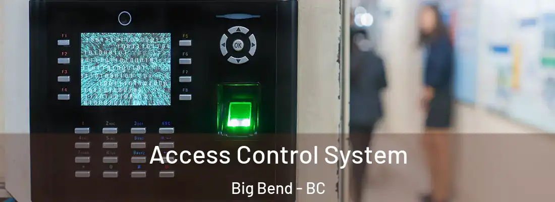  Access Control System Big Bend - BC