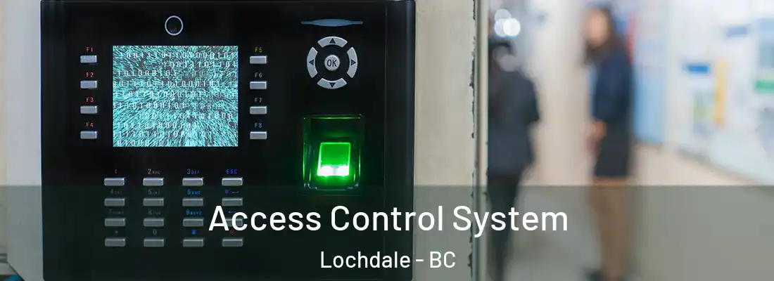  Access Control System Lochdale - BC
