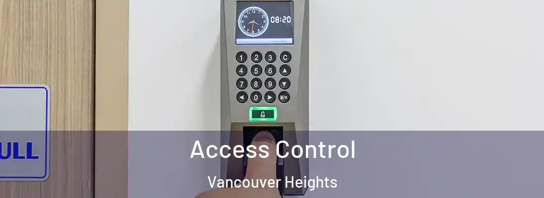 Access Control Vancouver Heights