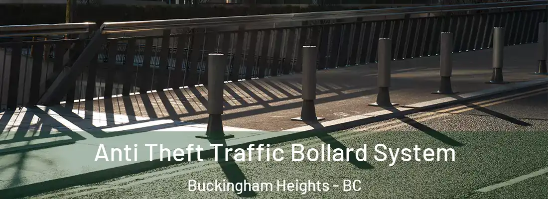  Anti Theft Traffic Bollard System Buckingham Heights - BC