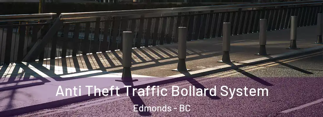  Anti Theft Traffic Bollard System Edmonds - BC