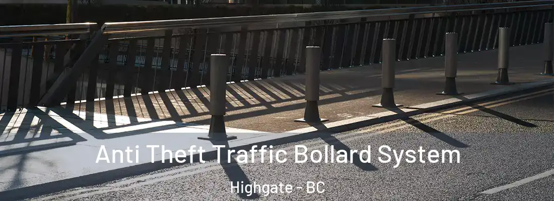  Anti Theft Traffic Bollard System Highgate - BC