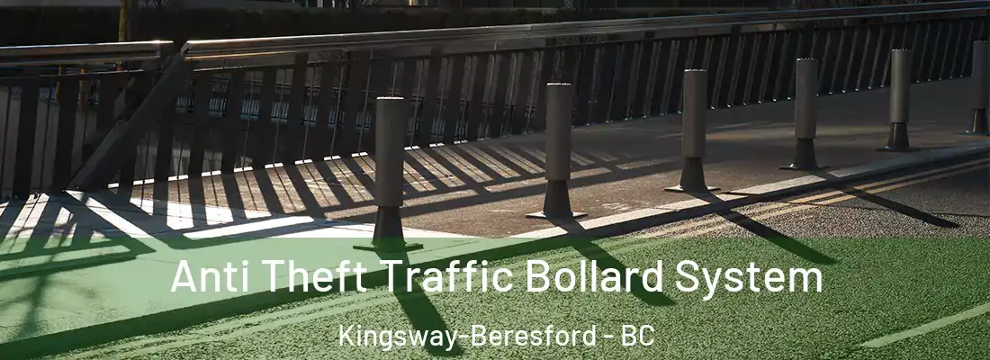  Anti Theft Traffic Bollard System Kingsway-Beresford - BC