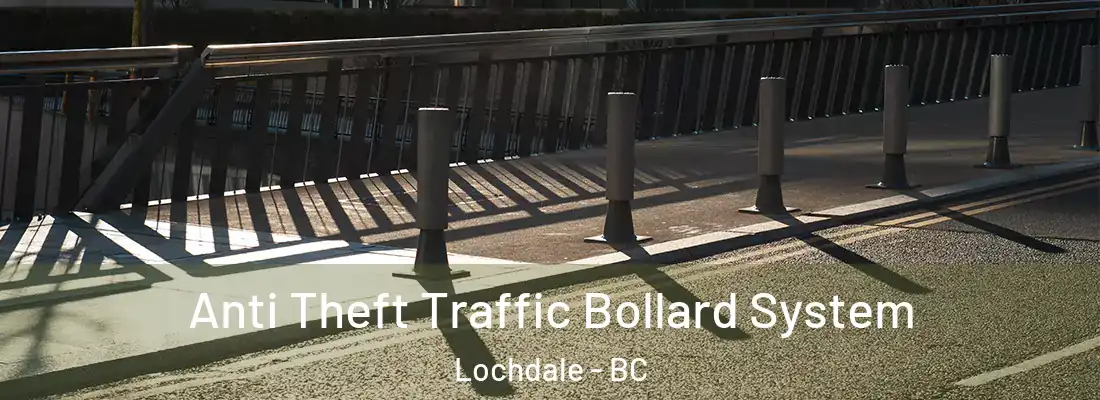  Anti Theft Traffic Bollard System Lochdale - BC