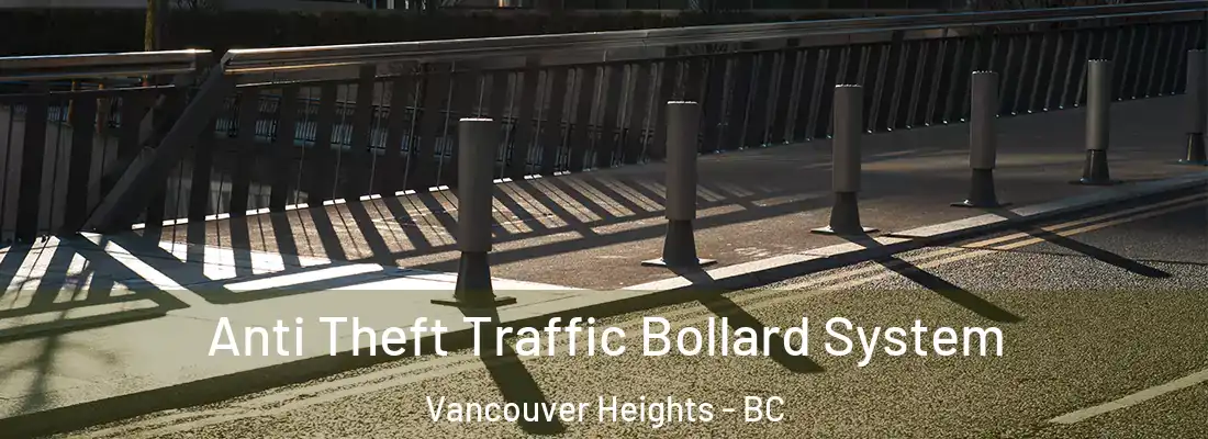  Anti Theft Traffic Bollard System Vancouver Heights - BC