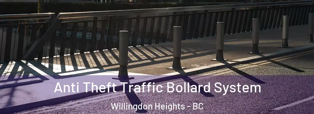  Anti Theft Traffic Bollard System Willingdon Heights - BC