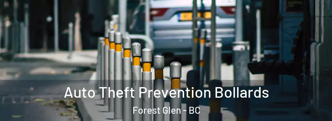  Auto Theft Prevention Bollards Forest Glen - BC