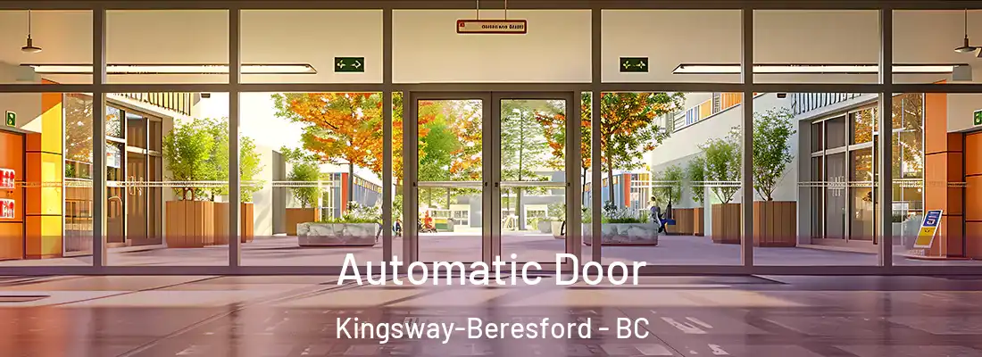  Automatic Door Kingsway-Beresford - BC