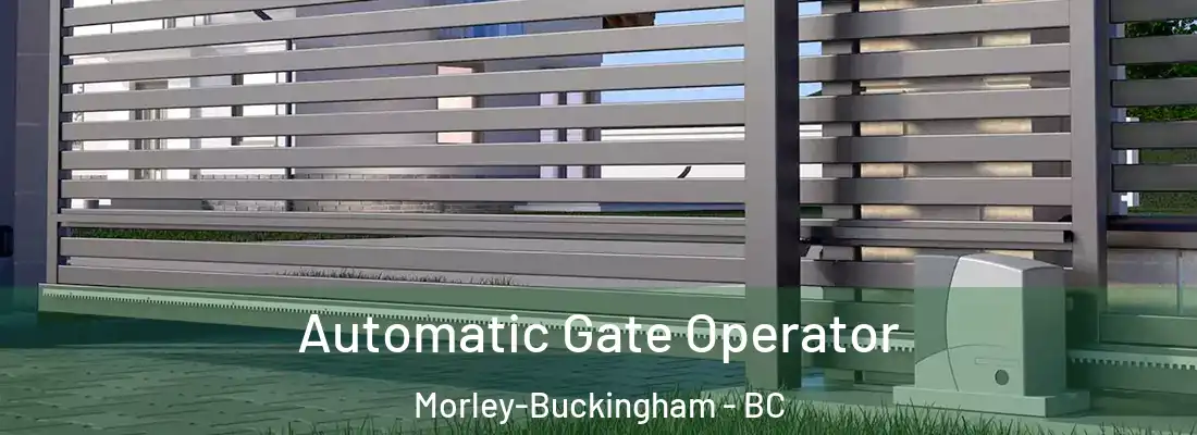  Automatic Gate Operator Morley-Buckingham - BC