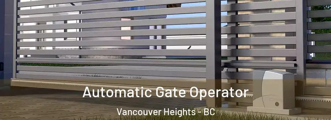  Automatic Gate Operator Vancouver Heights - BC