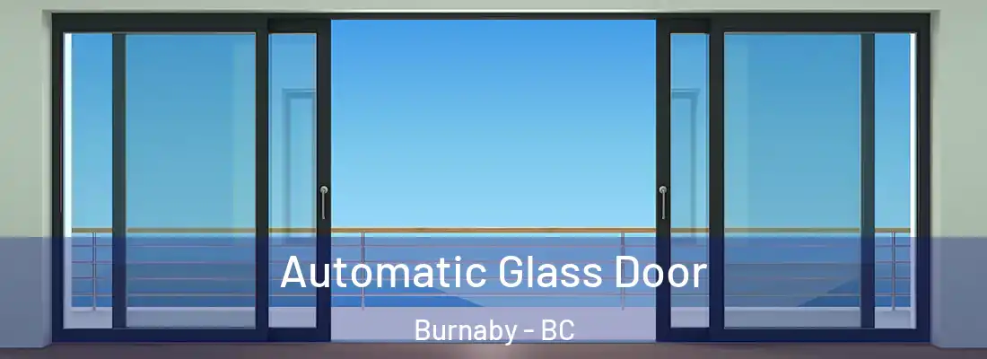  Automatic Glass Door Burnaby - BC
