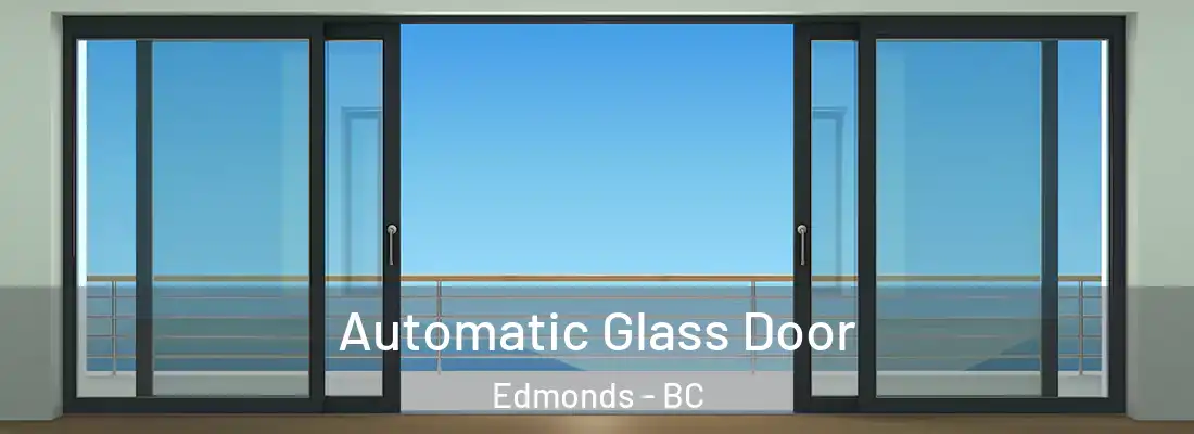  Automatic Glass Door Edmonds - BC