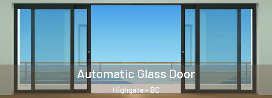  Automatic Glass Door Highgate - BC