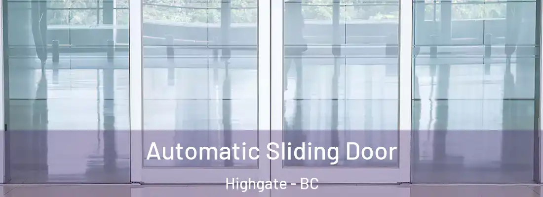  Automatic Sliding Door Highgate - BC
