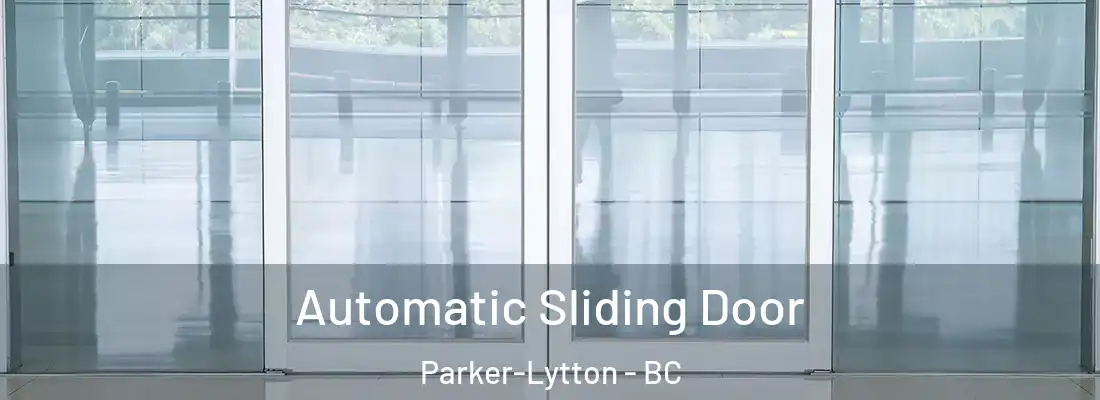  Automatic Sliding Door Parker-Lytton - BC