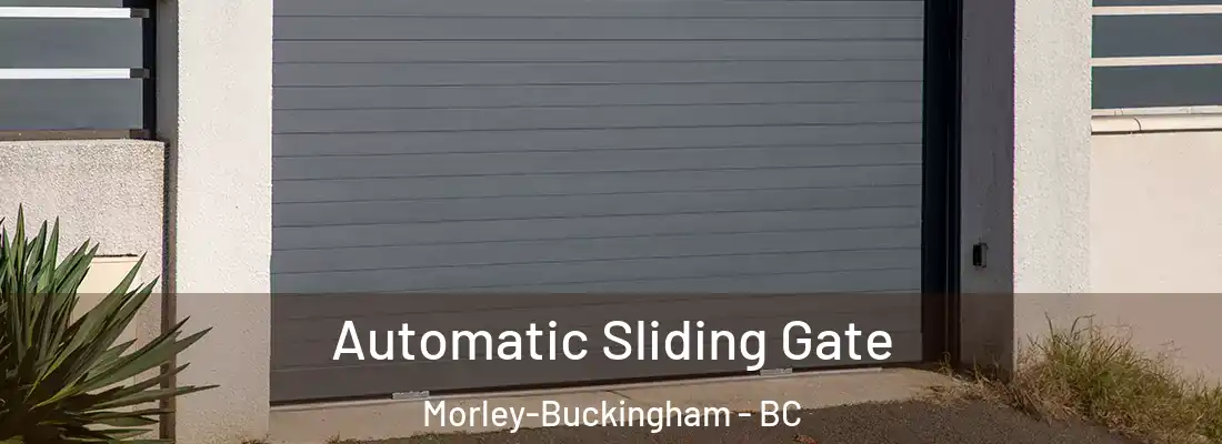  Automatic Sliding Gate Morley-Buckingham - BC