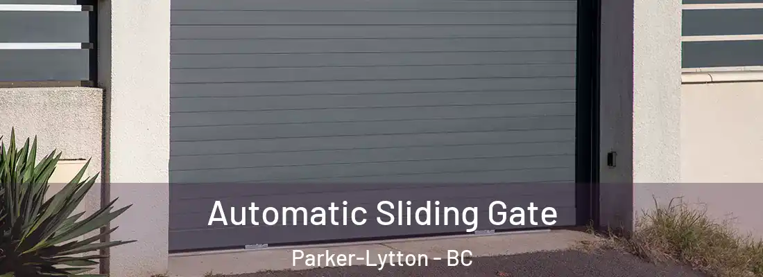  Automatic Sliding Gate Parker-Lytton - BC