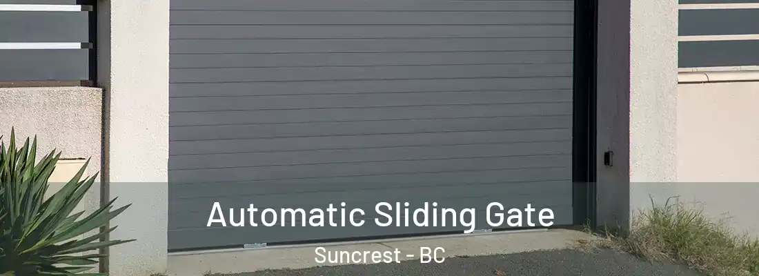  Automatic Sliding Gate Suncrest - BC