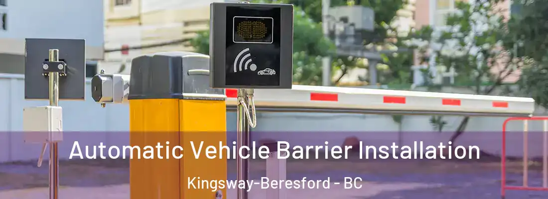  Automatic Vehicle Barrier Installation Kingsway-Beresford - BC