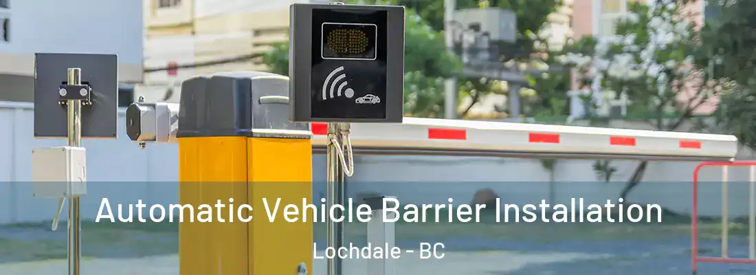  Automatic Vehicle Barrier Installation Lochdale - BC
