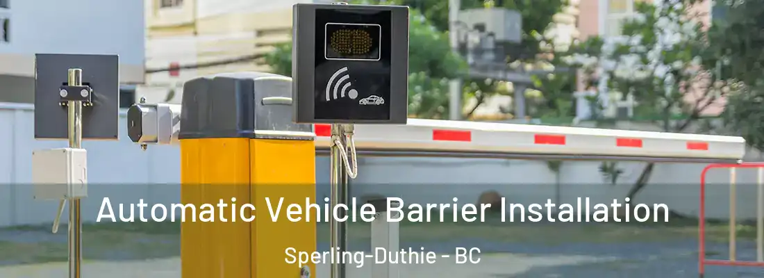  Automatic Vehicle Barrier Installation Sperling-Duthie - BC