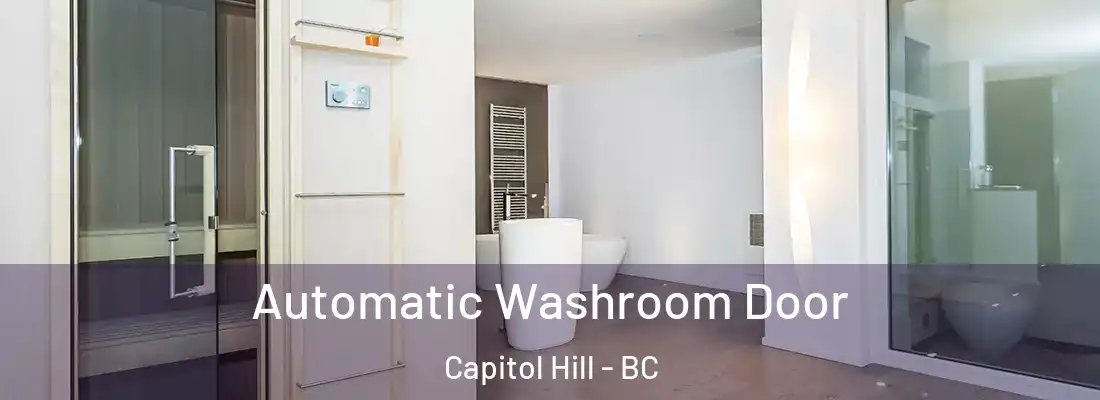  Automatic Washroom Door Capitol Hill - BC