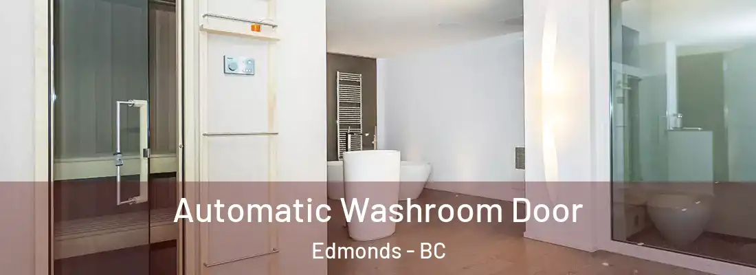  Automatic Washroom Door Edmonds - BC