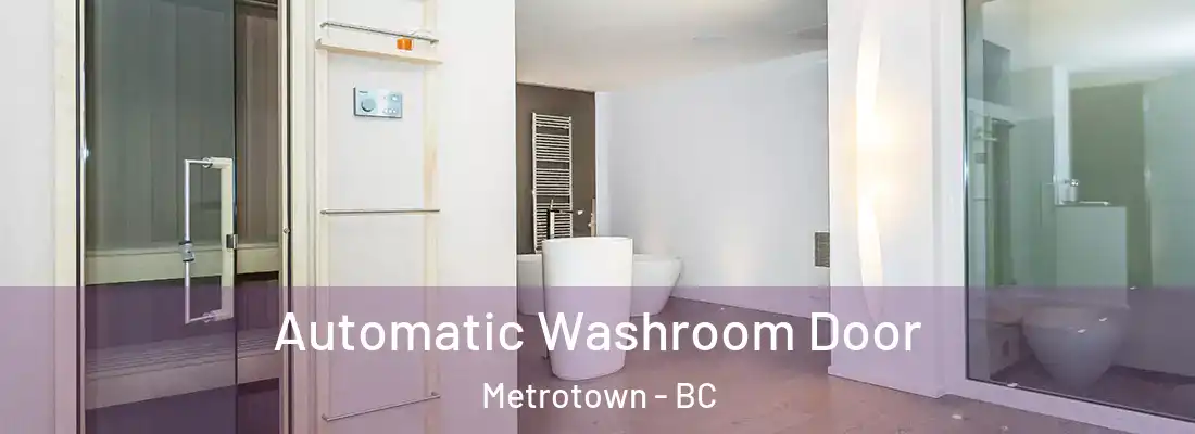  Automatic Washroom Door Metrotown - BC