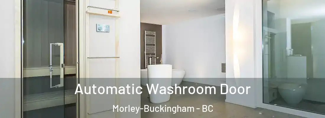  Automatic Washroom Door Morley-Buckingham - BC