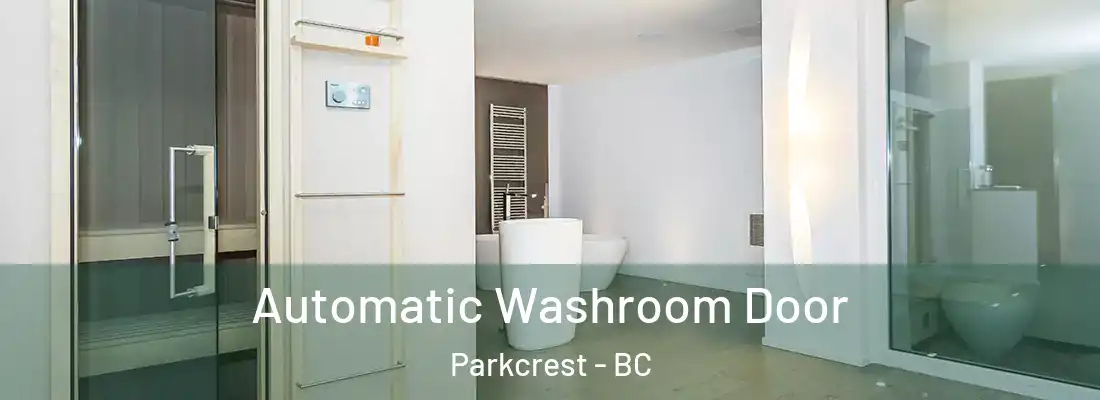  Automatic Washroom Door Parkcrest - BC