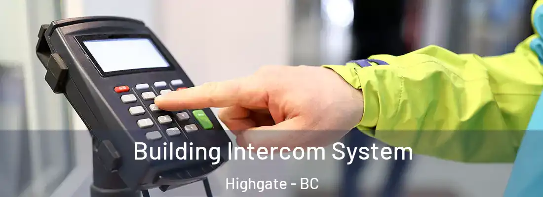  Building Intercom System Highgate - BC