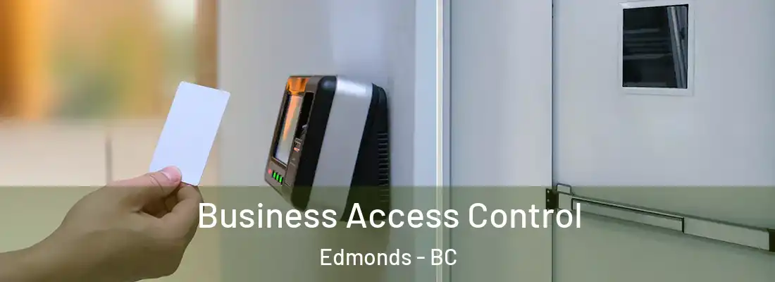  Business Access Control Edmonds - BC