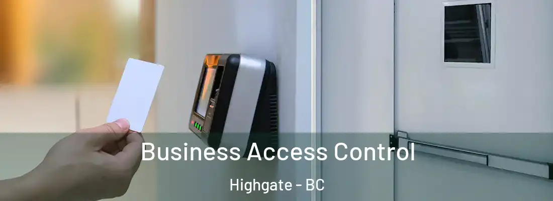  Business Access Control Highgate - BC