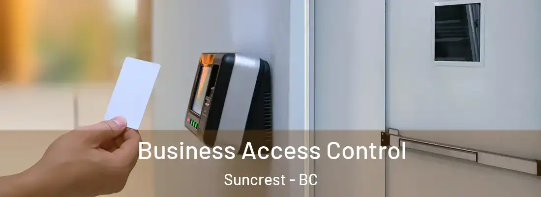  Business Access Control Suncrest - BC