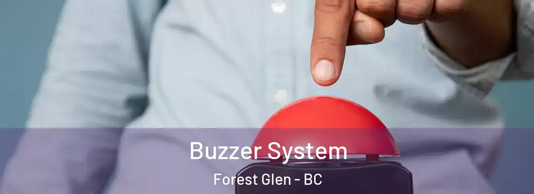  Buzzer System Forest Glen - BC