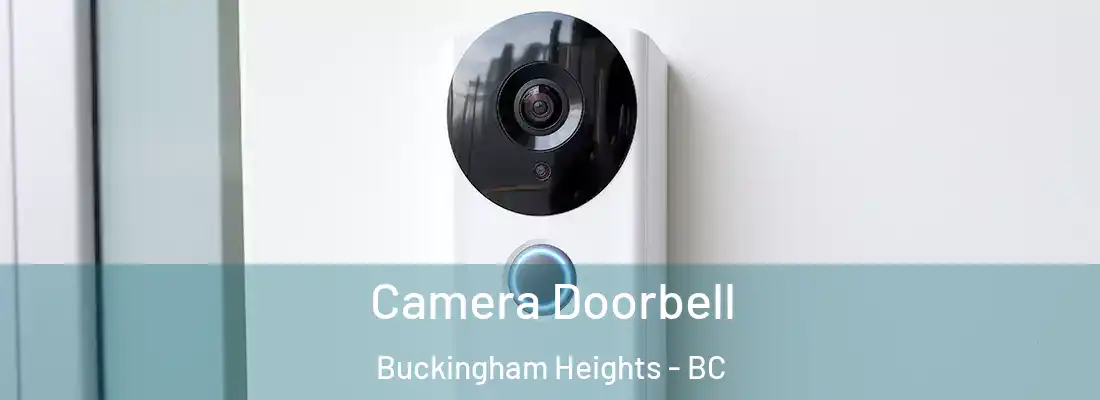  Camera Doorbell Buckingham Heights - BC
