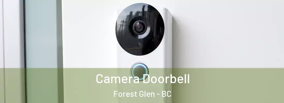  Camera Doorbell Forest Glen - BC
