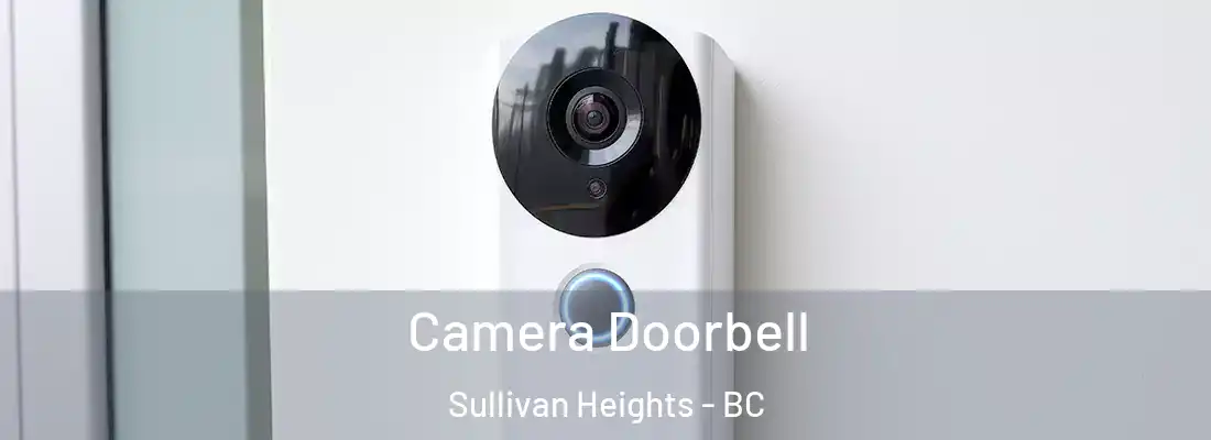  Camera Doorbell Sullivan Heights - BC