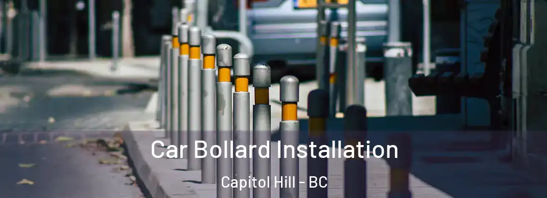  Car Bollard Installation Capitol Hill - BC