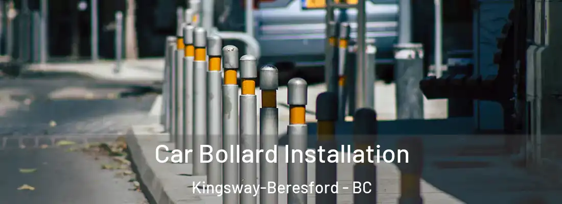  Car Bollard Installation Kingsway-Beresford - BC