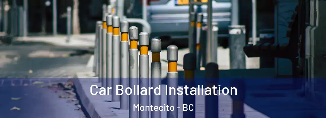  Car Bollard Installation Montecito - BC