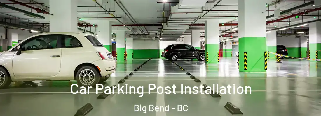  Car Parking Post Installation Big Bend - BC