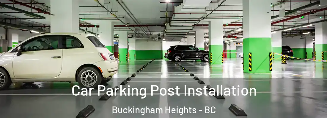  Car Parking Post Installation Buckingham Heights - BC