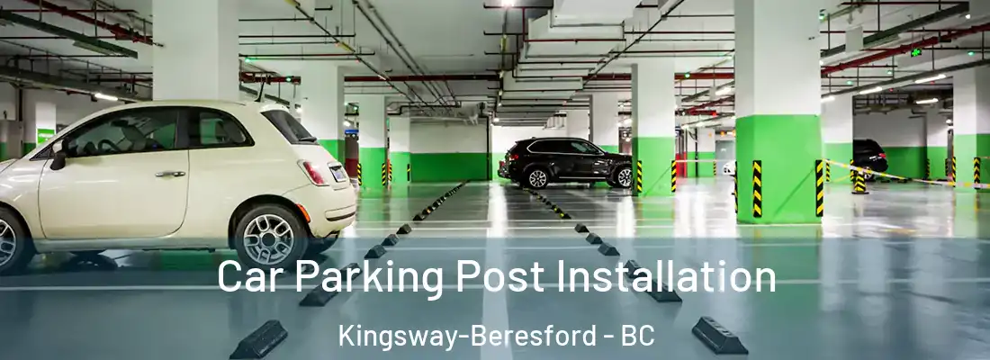  Car Parking Post Installation Kingsway-Beresford - BC
