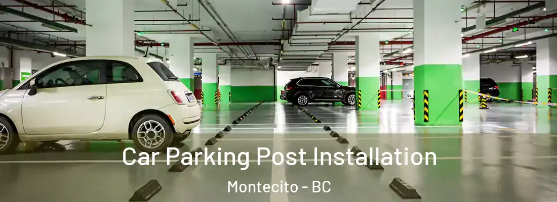  Car Parking Post Installation Montecito - BC