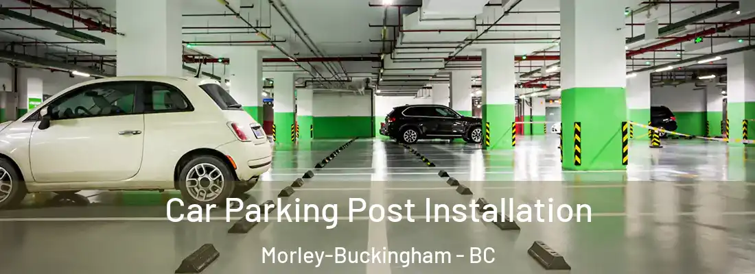  Car Parking Post Installation Morley-Buckingham - BC