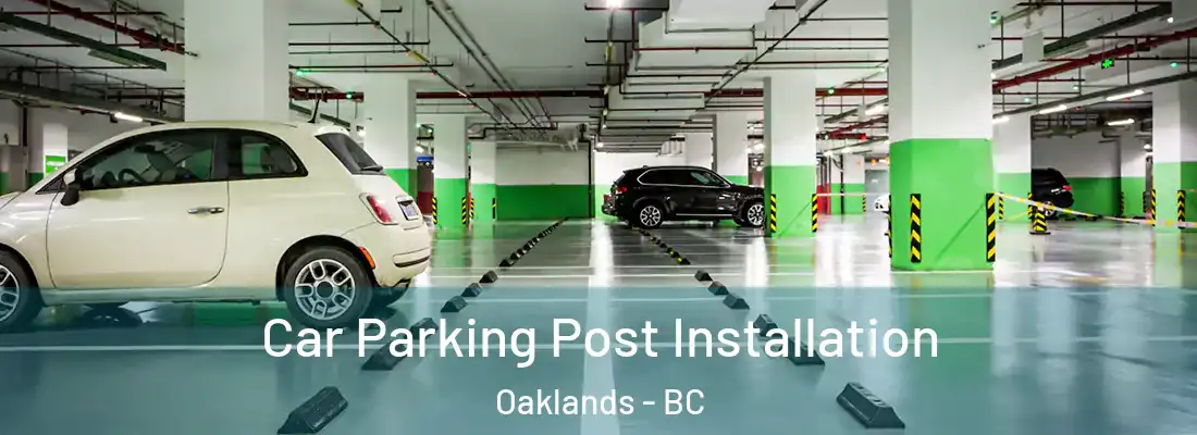  Car Parking Post Installation Oaklands - BC