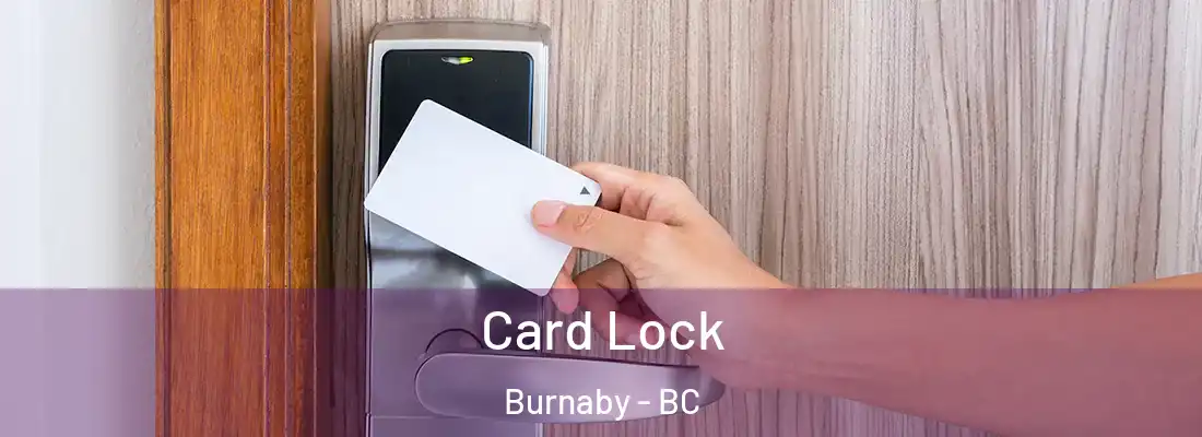  Card Lock Burnaby - BC