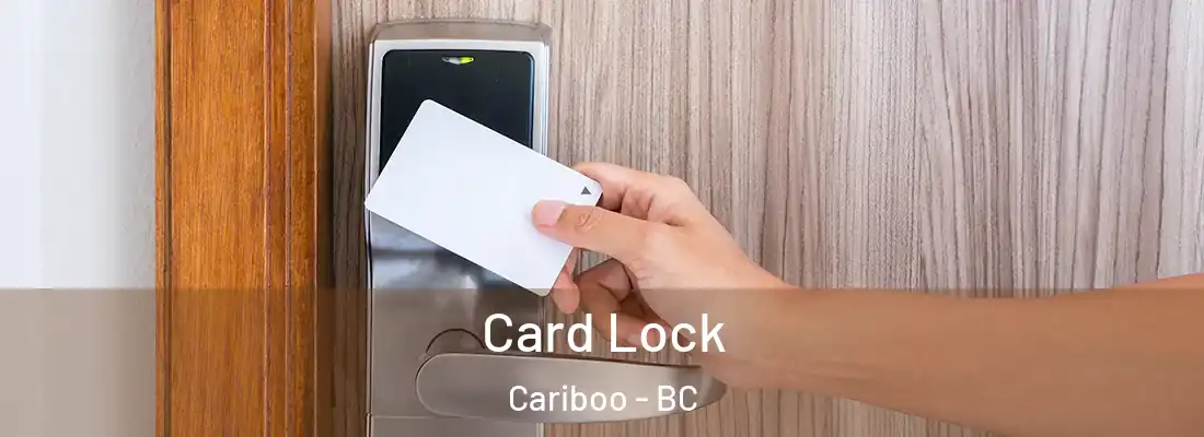  Card Lock Cariboo - BC