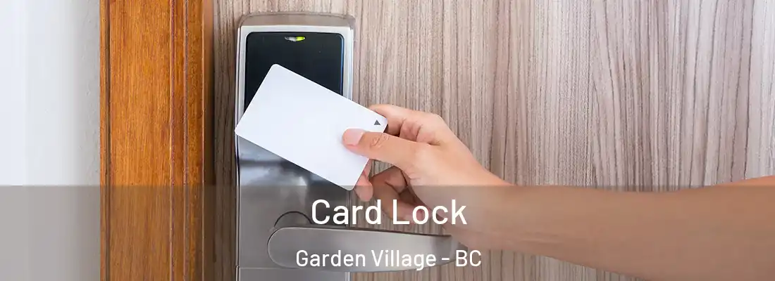 Card Lock Garden Village - BC